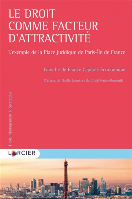 PARUTION-de-l-ouvrage-collectif-Le-droit-comme-facteur-d-attractivite-sous-la-direction-de-Noelle-Lenoir